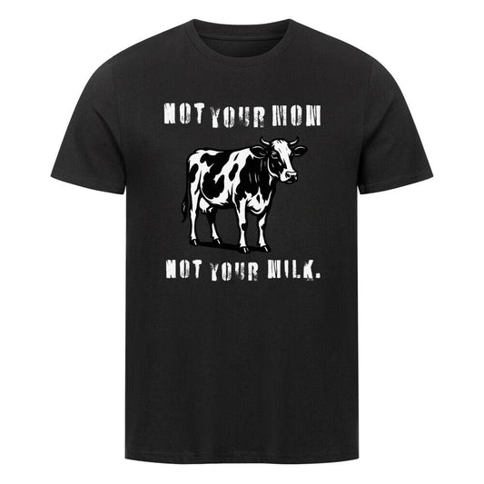 ODDYTUDE - Not Your Mom - Not Your Milk - Unisex T-Shirt - Oddytude