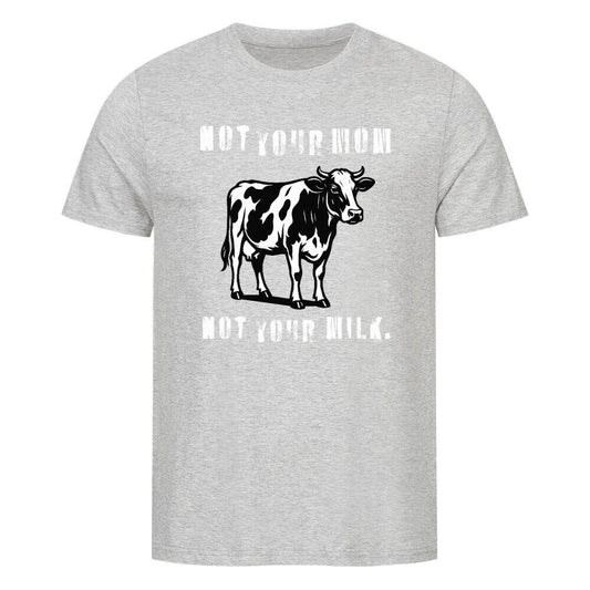 ODDYTUDE - Not Your Mom - Not Your Milk - Unisex T-Shirt - Oddytude